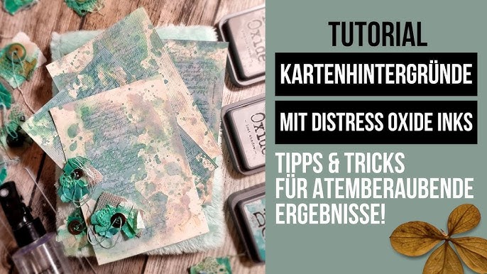 10 Ways To Use Distress Oxide Inks ( TIPS, TRICKS, and MORE) 