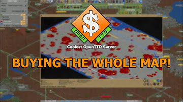 Buying the Whole Map in Multiplayer | OpenTTD