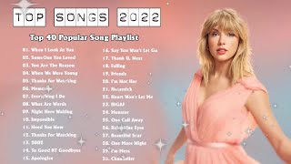 Top Hits 2022 - Top 40 Popular Songs - Top Song This Week (Vevo Hot This Week)