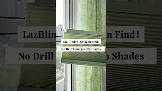 Amazon Find LazBlinds! 🍏 No-Drill Honeycomb Shades