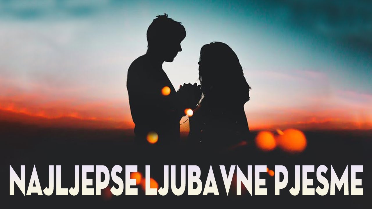 Najljepse Ljubavne Pjesme - Domace Balade - Ljubavne Balade