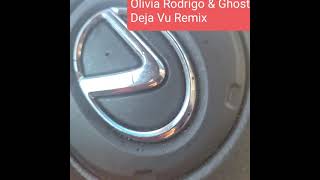 Olivia Rodrigo & Ghost - De ja vu remix