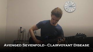 Avenged Sevenfold - Clairvoyant Disease (Guitar Cover + Solo)