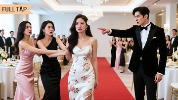 Cô gái đi dự tiệc bị tra nam và trà xanh độc ác sỉ nhục, ai ngờ chồng cô là CEO quyền lực xuất hiện