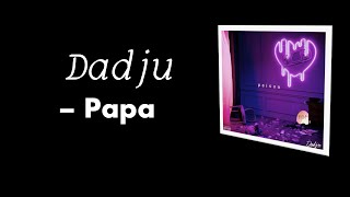 Miniatura de vídeo de "DADJU - Papa (Parole/lyrics)"