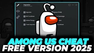 Among Us Cheats | Among Us Hack [Free] | Hacks + Always Impostor | Among Us Mod Menu [2025]