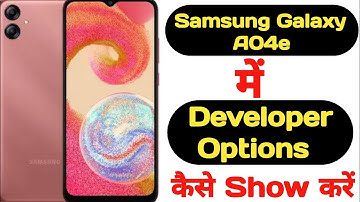 How to enable developer options in Samsung Galaxy A04e || Samsung Galaxy A04e developer options ||