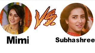 Famous Mimi chakraborty vs Subhasree Ganguly | Age | height and weight | Biography| Filmography| Net-worth Wealth