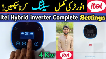 Itel 4 Kw Hybrid Inverter Complete Setting | itel inverter | itel Hybrid Inverter Setting @itelESS
