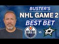 Edmonton oilers vs dallas stars game 2 picks and predictions  nhl playoffs best bets 52524