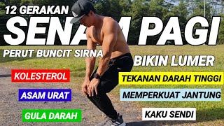 SENAM PAGI HANCURKAN PERUT BUNCIT | basmi tekanan darah tinggi - kolesterol - asam urat - gula darah