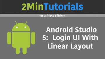 Android Studio Tutorials In 2 Minutes - 5 - Login User Interface