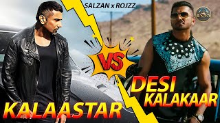 Kalaastar x Desi Kalakar (Mashup) | Honey Singh New Song | Salzan x RojzZ | Honey 3.0 | On Trending