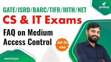 Frequently asked Questions on Medium Access control | All in one series | Ankit sir | Gradeup