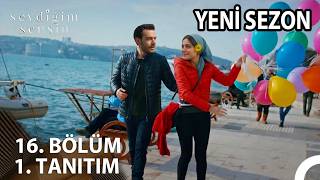 Sevdiğim Sensin 16. Bölüm Fragmanı l Dicle İle Erkan Kavuşuyor Yeni Sezon