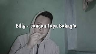 Billy Joe Ava - Jangan Lupa Bahagia (Cover)