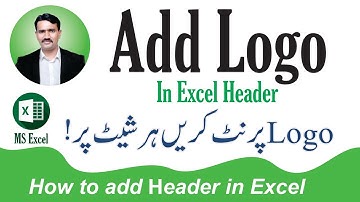 MS Excel: Add Logo in Sheet Header || How to Add Logo in MS Excel Sheet Urdu Hindi