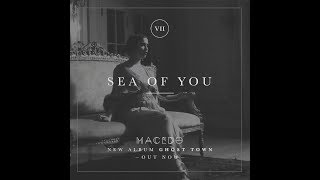 Video thumbnail of "MACEDO - Sea of You (Audio) - YouTube"