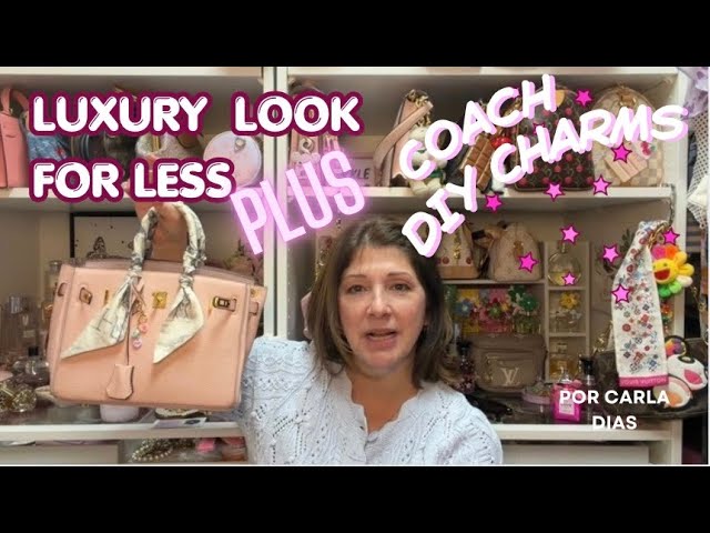 Luxury look for less + Coach DIY Charms | 3/2026 - YouTube