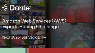 Amazon (AWS) Racing Challenge featuring Dante | NAB 2025