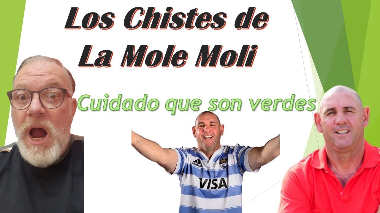 La Mole Moli Chistes