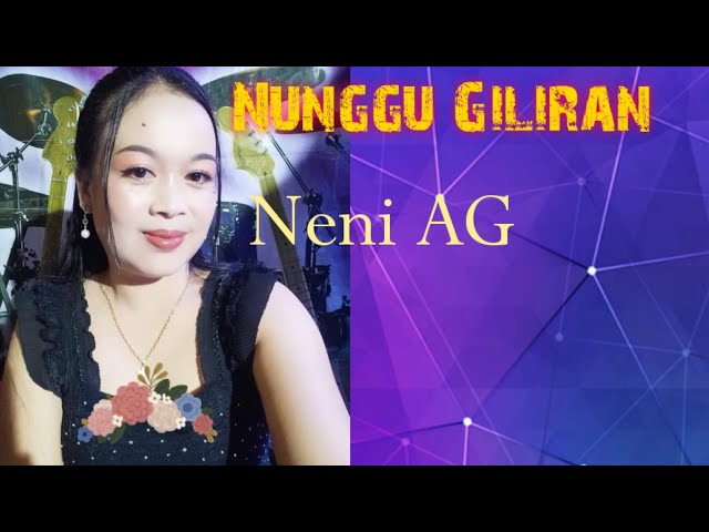NUNGGU GILIRAN ‼️ COVER -NENI AG‼️ class=
