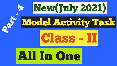 Class 2 All subjects Model Activity Task ৷৷ July 2021 ৷৷ New Part - 4