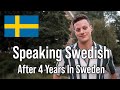 American Speaking Swedish After 4 Years In Sweden