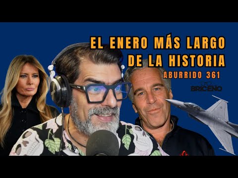 ABURRIDO 361 EL ENERO MÁS LARGO DE LA HISTORIA público