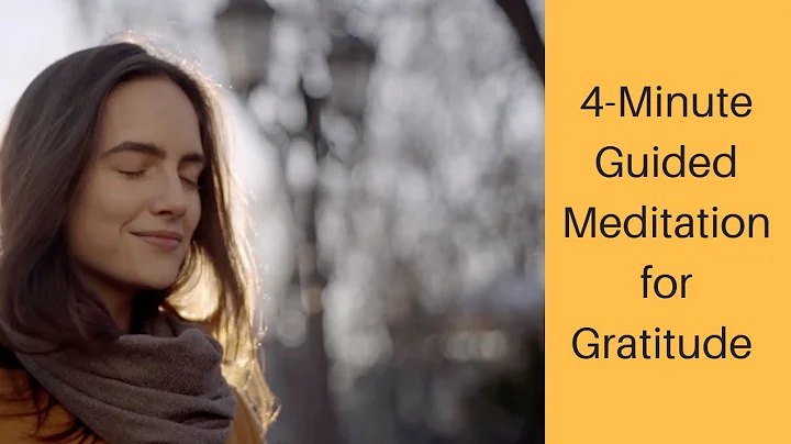 4-minute Guided Meditation for Gratitude - Boost y...