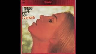 Caravelli ‎– Please Love Me