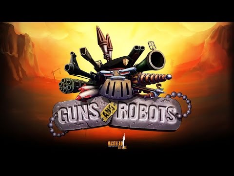 Guns and Robots. Обзор + Геймплей. Война роботов!