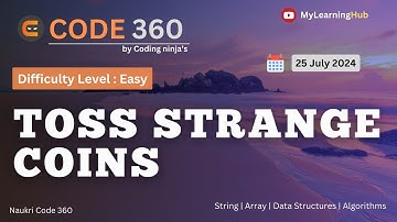 Toss Strange Coins 🪙 | Coding Ninjas Easy Coding Problem Solution | 25 July 2024 | Java | Array
