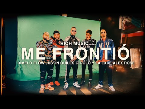 Justin Quiles @DimeloFlow @AlexRosepr @GigoloYLaExce - Me Frontio (Video Oficial)