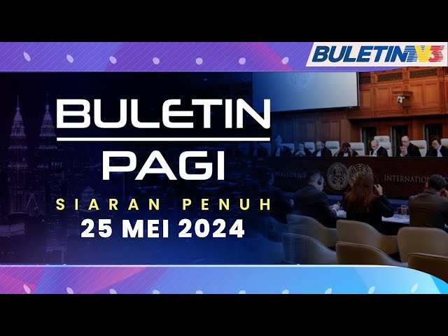 ICJ Perintah Israel Hentikan Serangan Di Rafah | Buletin Pagi, 25 Mei 2024 class=