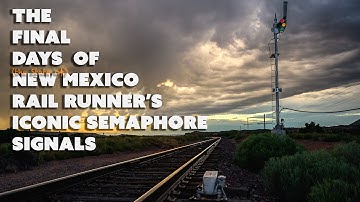 Last Trains by New Mexico’s Semaphore Signals