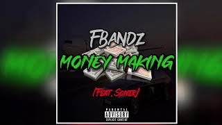 F Bandz ft. Soner - Money Making [] Resimi