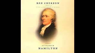 Alexander Hamilton by Ron Chernow | Full Audiobook
