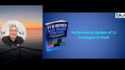 Performance Update - Strategies in "11 AI Inspired Algo Trading Strategies" Book