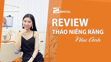 [Review tháo niềng răng]: #25 - Kết quả niềng răng của Như Anh