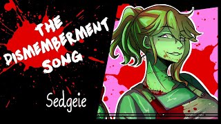 【Sedge】»The dismemberment song •Blue Kid•«