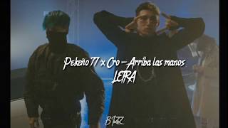 Pekeño 77 x Cro - Arriba las manos | LETRA