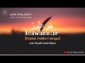 Lirik Sholawat Huwannur versi Akustik Santri Njoso | Teks Arab, Latin & Terjemahan