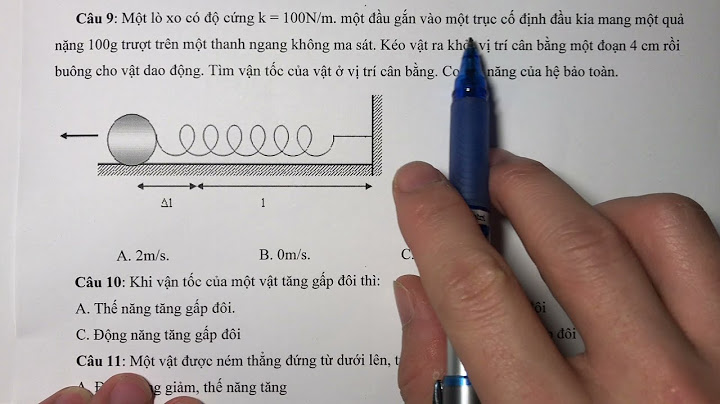 Các dạng bài tập vật lý 10 chương 4 năm 2024