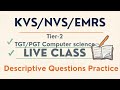 Descriptive Questions + Answers for Tier -2 | TGT PGT CS| EMRS/KVS/NVS