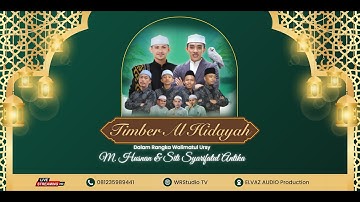 TIMBER AL HIDAYAH DALAM RANGKA PERNIKAHAN M HSUNAN DAN TIKA GENDRO 2025