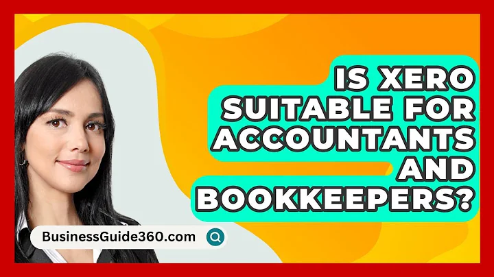 Is Xero Suitable For Accountants And Bookkeepers? - BusinessGuide360.com