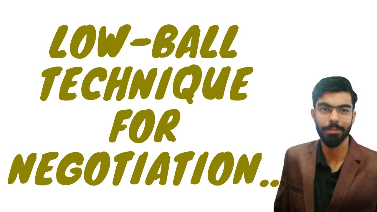 LowBall Technique Negotiation Skills YouTube