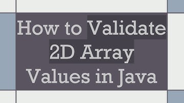 How to Validate 2D Array Values in Java
