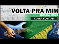 COVER & TAB: Volta Pra Mim (Guitarra Cover com Tablatura Completa)